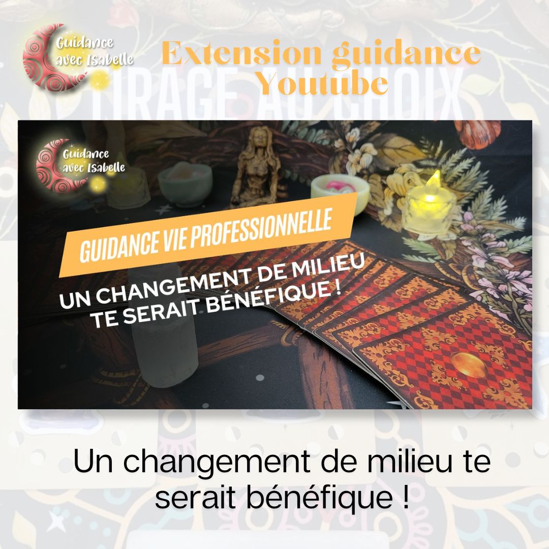 Extension guidance YouTube: Un changement de milieu te serait bénéfique !