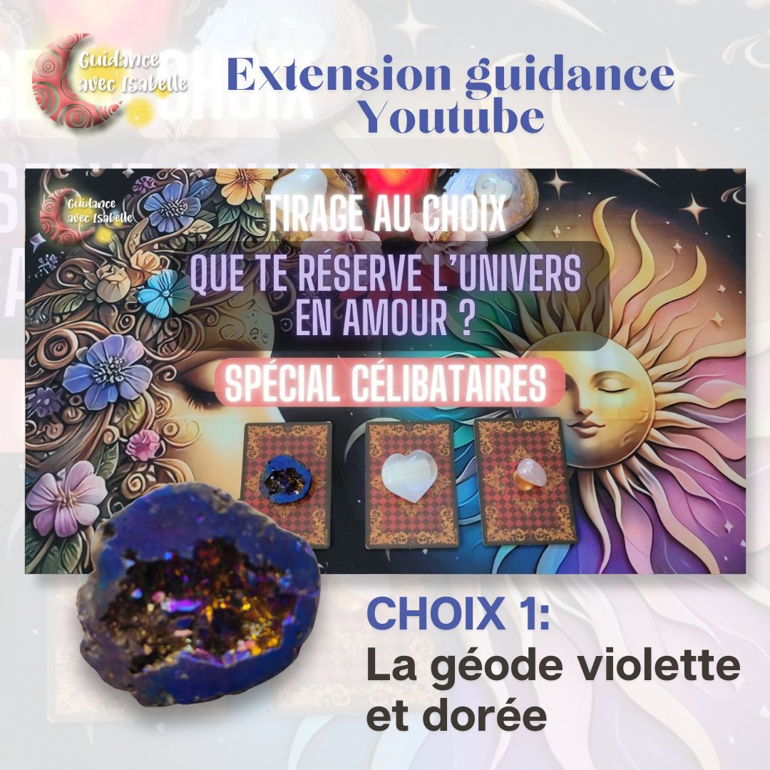 Extension guidance YouTube: Que te réserve l'univers en amour CHOIX 1