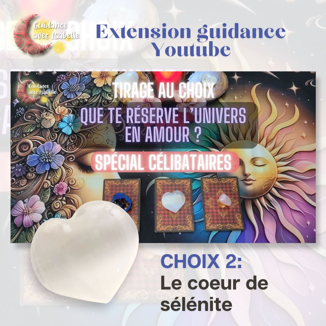 Extension guidance YouTube: Que te réserve l'univers en amour CHOIX 2