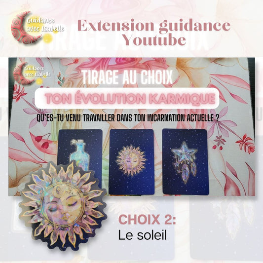 Extension guidance YouTube: Ton évolution karmique CHOIX 2