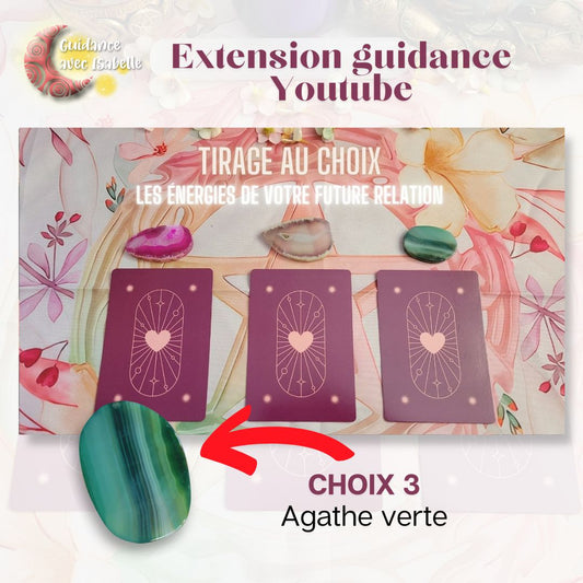 Extension guidance Youtube: Les énergies de votre future relation CHOIX 3