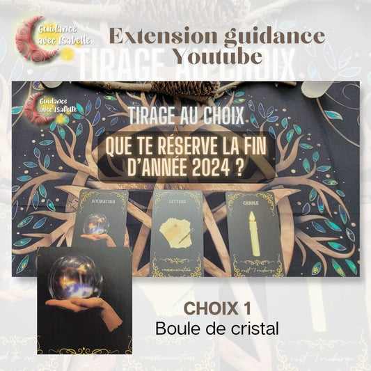 Extension guidance Youtube: Que te réserve la fin d'année 2024 CHOIX 1