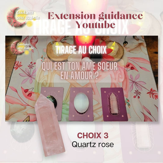 Extension guidance YouTube: Qui est ton âme soeur en amour ? CHOIX 3