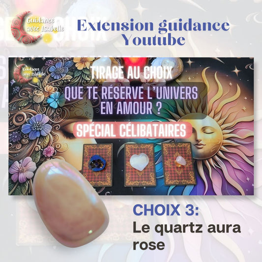 Extension guidance YouTube: Que te réserve l'univers en amour CHOIX 3