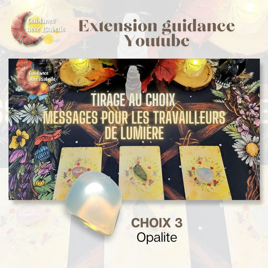 Extension Youtube: Messages pour les travailleurs de lumière CHOIX 3